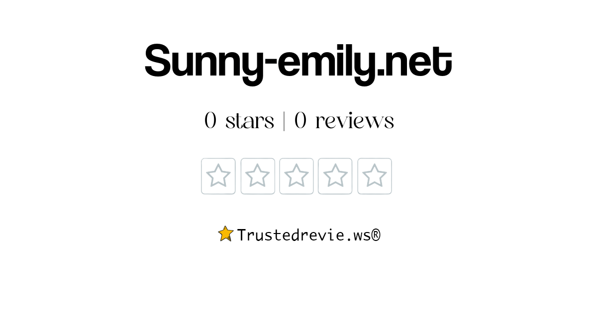 Sunny-emily.net Review: Legit or Scam? [2025 New Reviews]