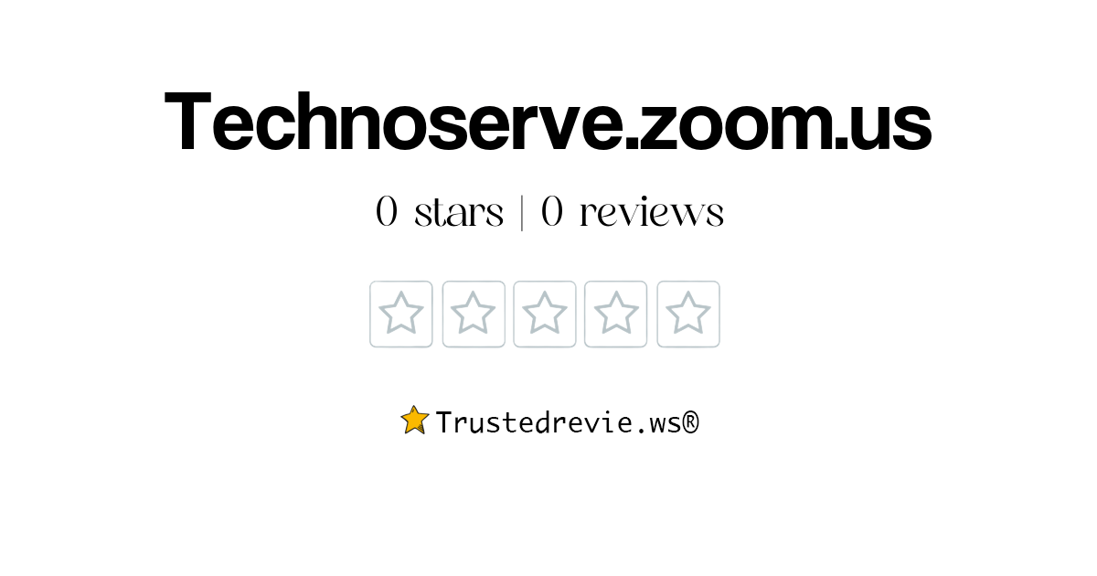 Technoserve.zoom.us Review Legit or Scam? [2024 New Reviews]