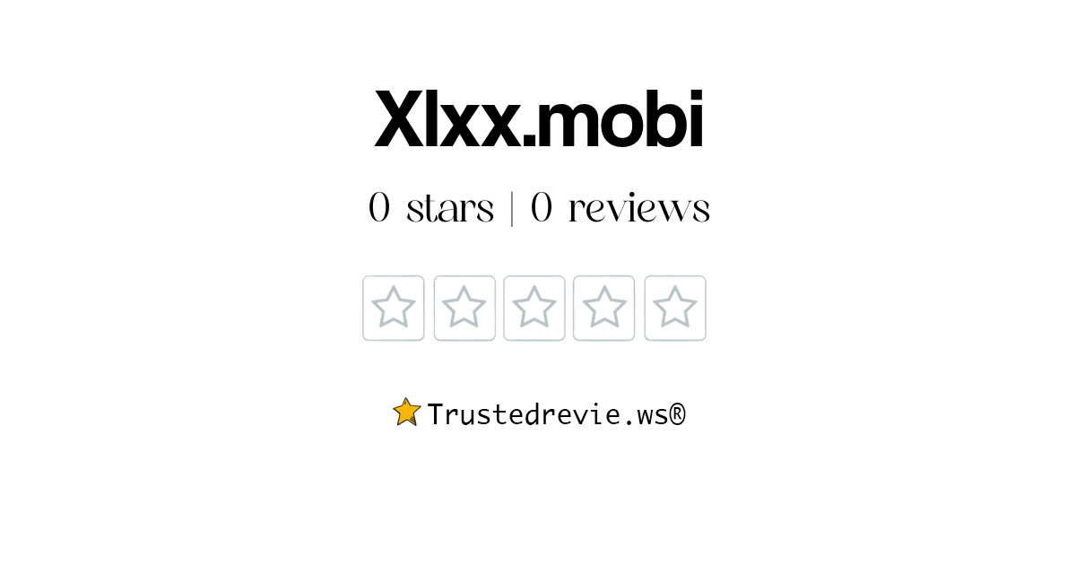 Xlxx.mobi Review: Legit or Scam? [2025 New Reviews]