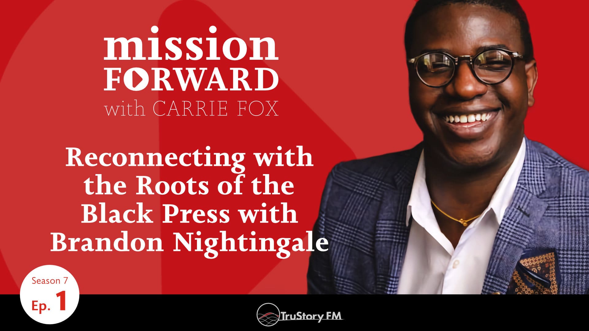 Reconnecting with the Roots of the Black Press with Brandon Nightingale
