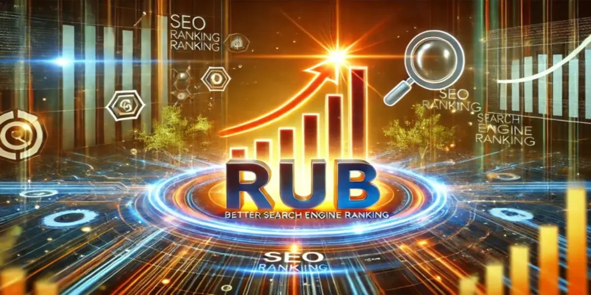 RUB Ranking — Unlocking Success and Dominance in Your Field Trustwiki