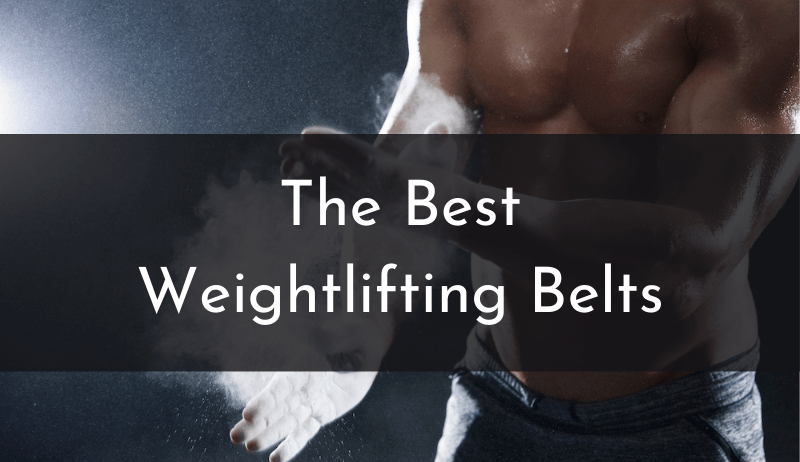 The 3 Best Weightlifting Belts 