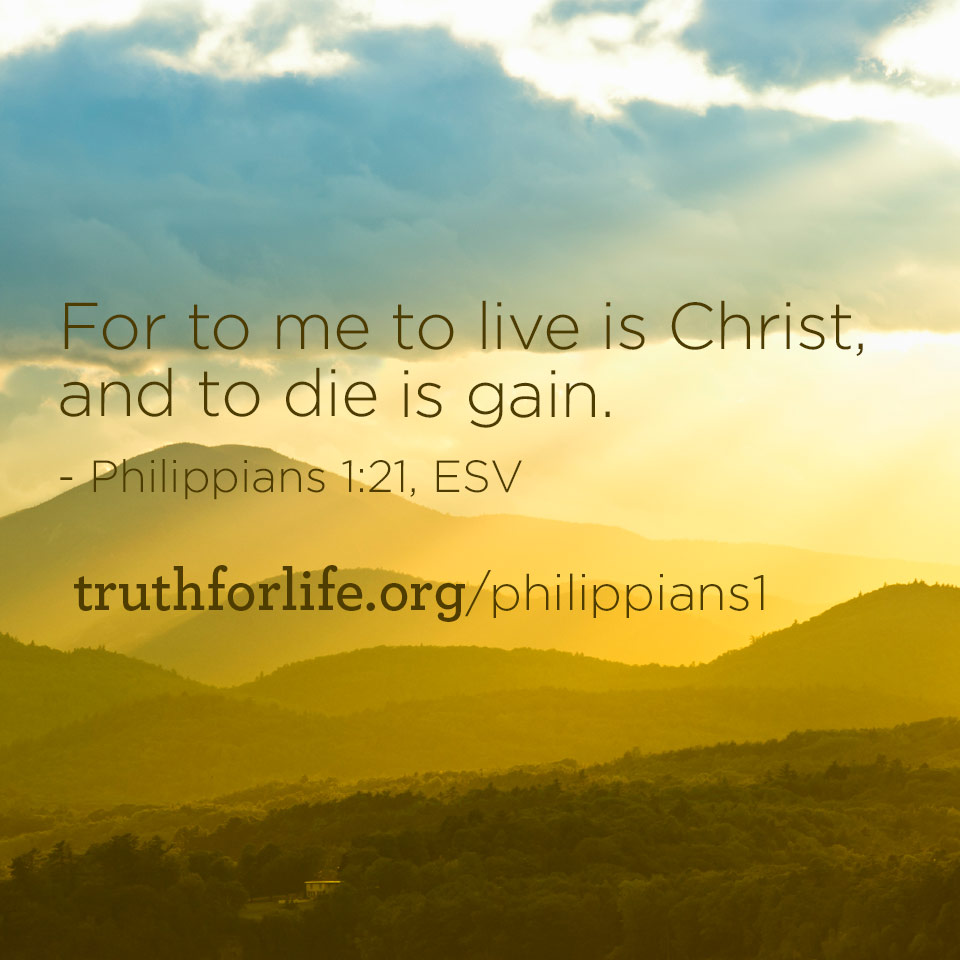 To Live is Christ Truth For Life