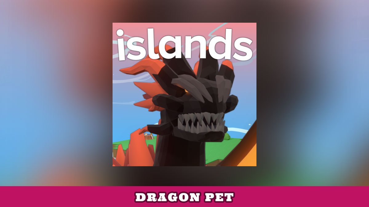 How to get Dragon pet in Islands Try Hard Guides
