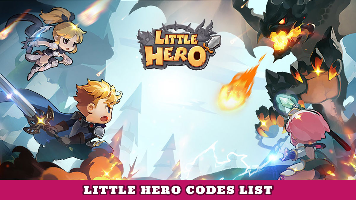 Little Hero Codes (July 2022) Idle RPG! Try Hard Guides