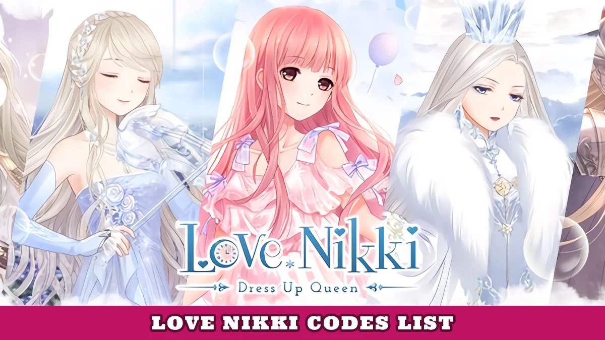 Love Nikki Redeem Codes Try Hard Guides