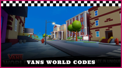 Roblox Vans World Codes - Try Hard Guides