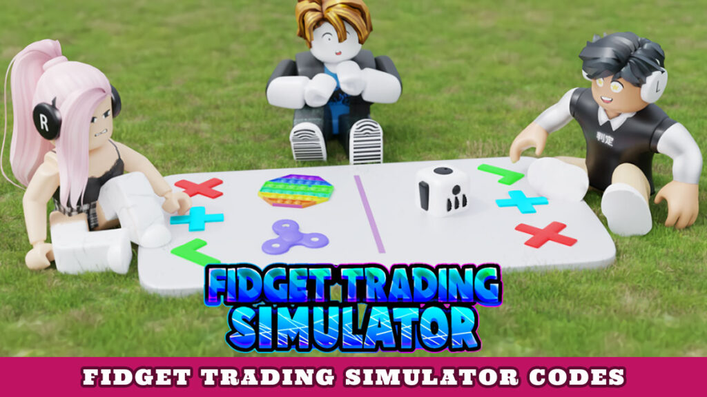 Fidget Trading Simulator Codes Try Hard Guides