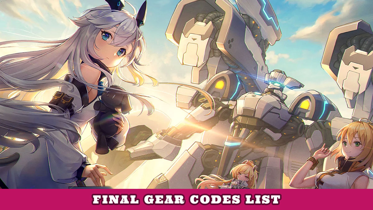 Final Gear Codes List (August 2022) New Working! Try Hard Guides