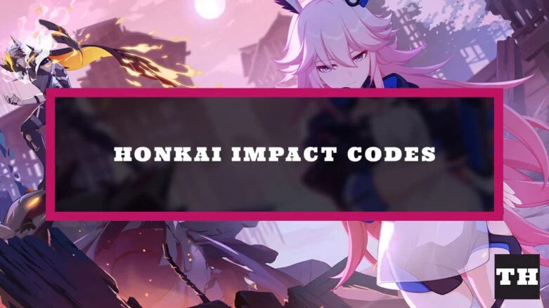 Featured Honkai Impact Codes