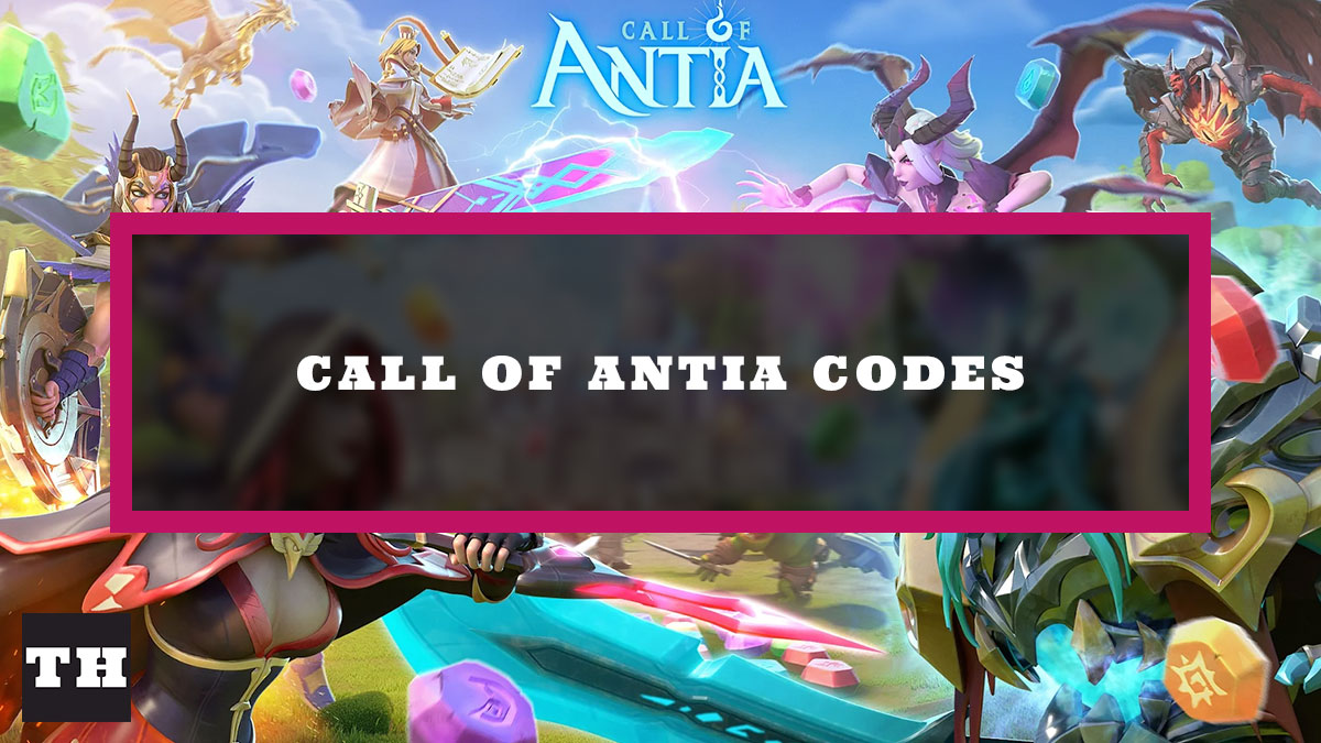Call of Antia Codes (April 2022) Gift Redemption Freebies! Try Hard