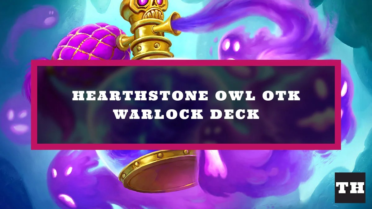 Hearthstone OWL OTK Warlock Deck Combo Explained! Try Hard Guides