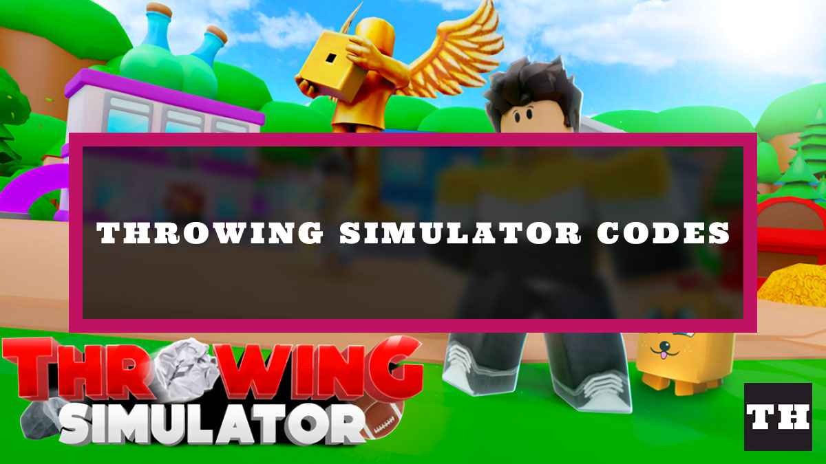 Throwing Simulator Codes New Update Try Hard Guides
