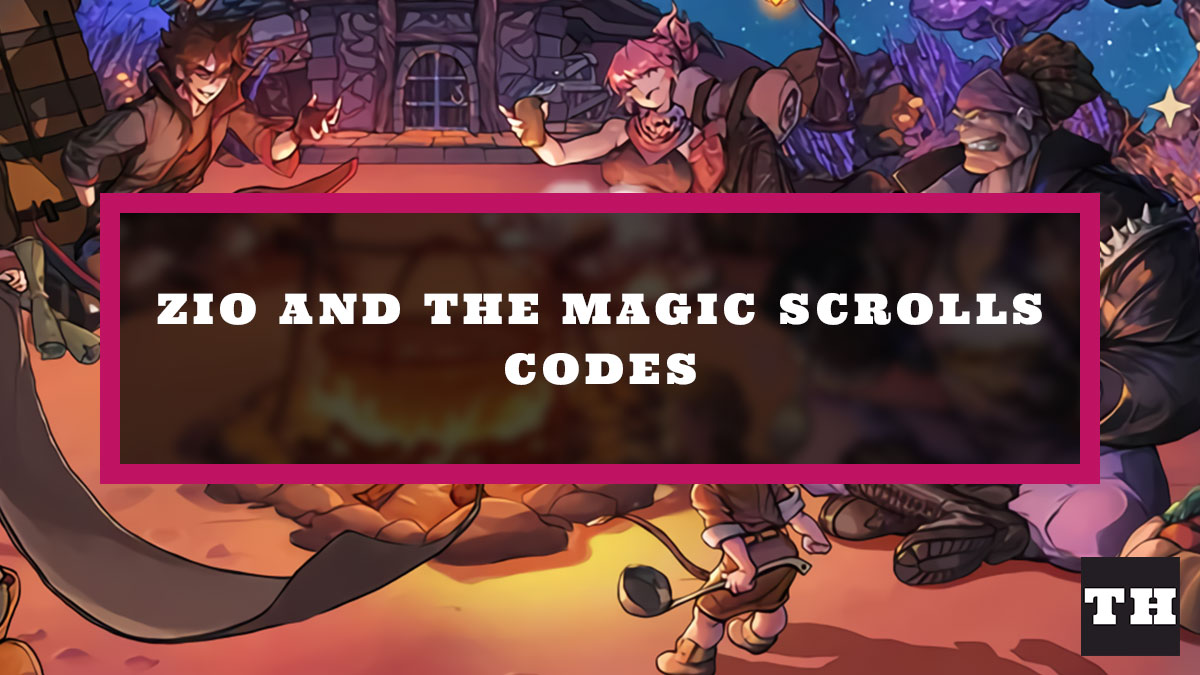 ZIO and the Magic Scrolls Codes (April 2022) Free Diamonds! Try