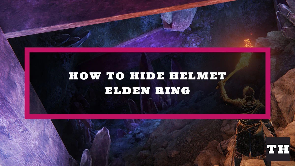 How to hide helmet in Elden Ring Try Hard Guides