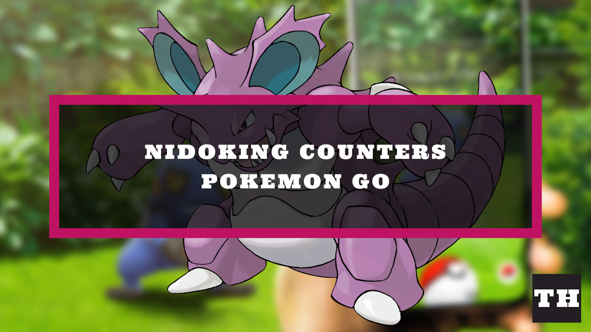Nidoking Weakness & Raid Counters in Pokemon Go (2022) Try Hard Guides