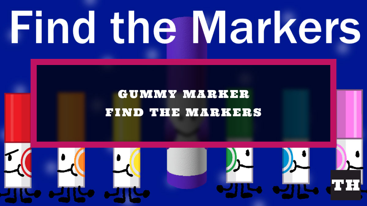 How to get the Gummy Marker in Find the Markers Try Hard Guides