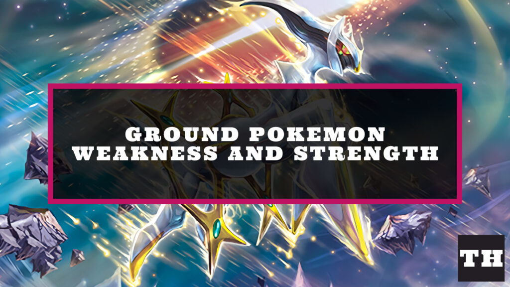 Ground Type Pokemon Weakness and Strength Chart Try Hard Guides