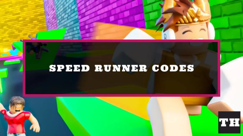 Featured Speed Runner Codes