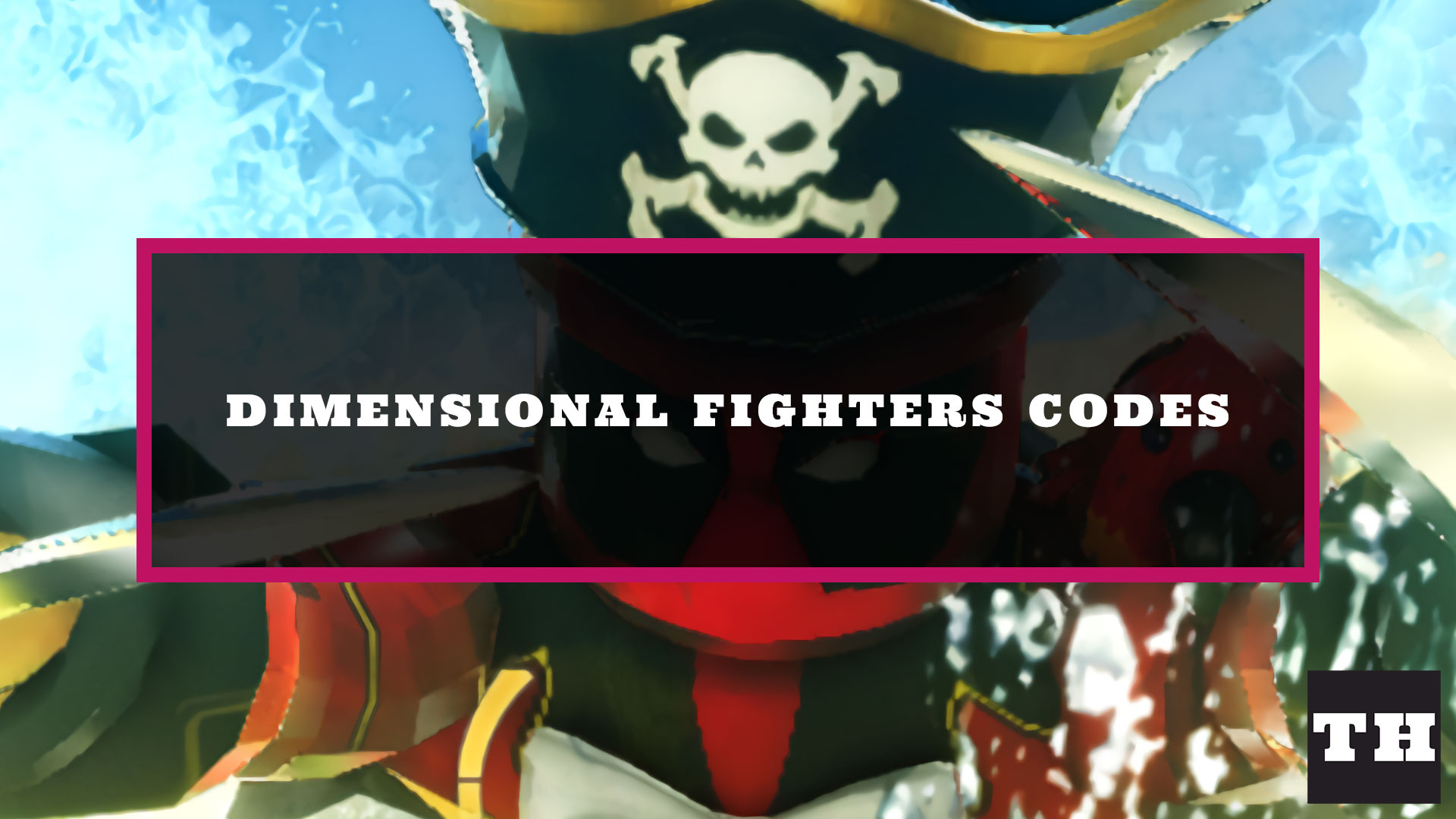 Dimensional Fighters Codes [Harley] Try Hard Guides