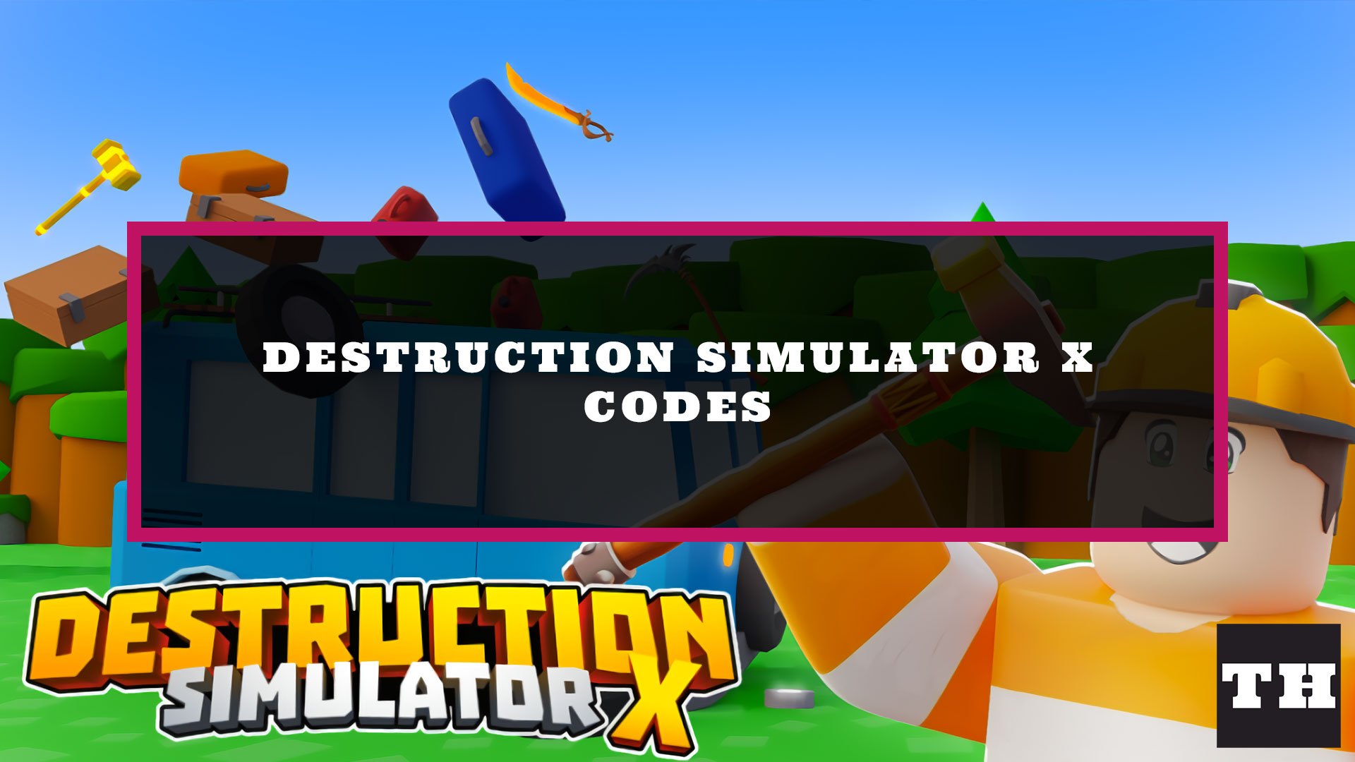 Destruction Simulator X Codes [Update] Try Hard Guides