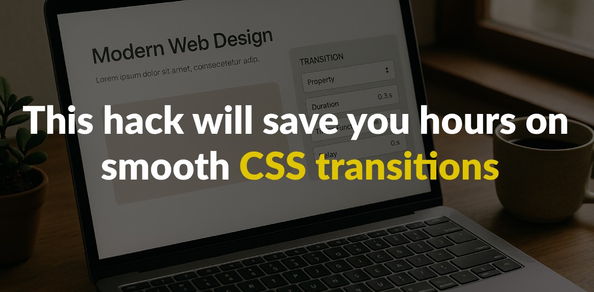 This hack will save you hours on smooth CSS transitions Hoverify(07)