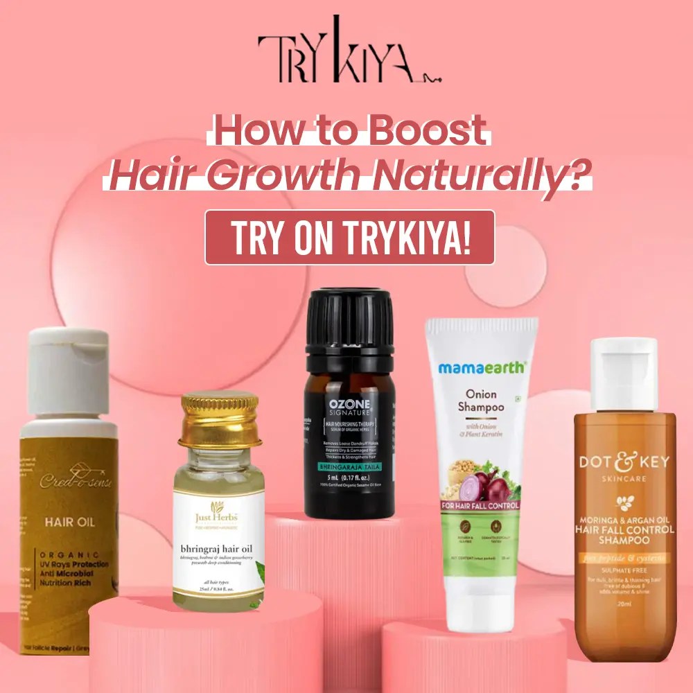 How to Boost Hair Growth Naturally TryKiya's Best Hair Products