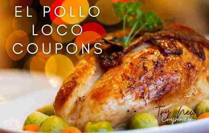 El Pollo Loco Coupons 2025 - Up to 40% Promo Code