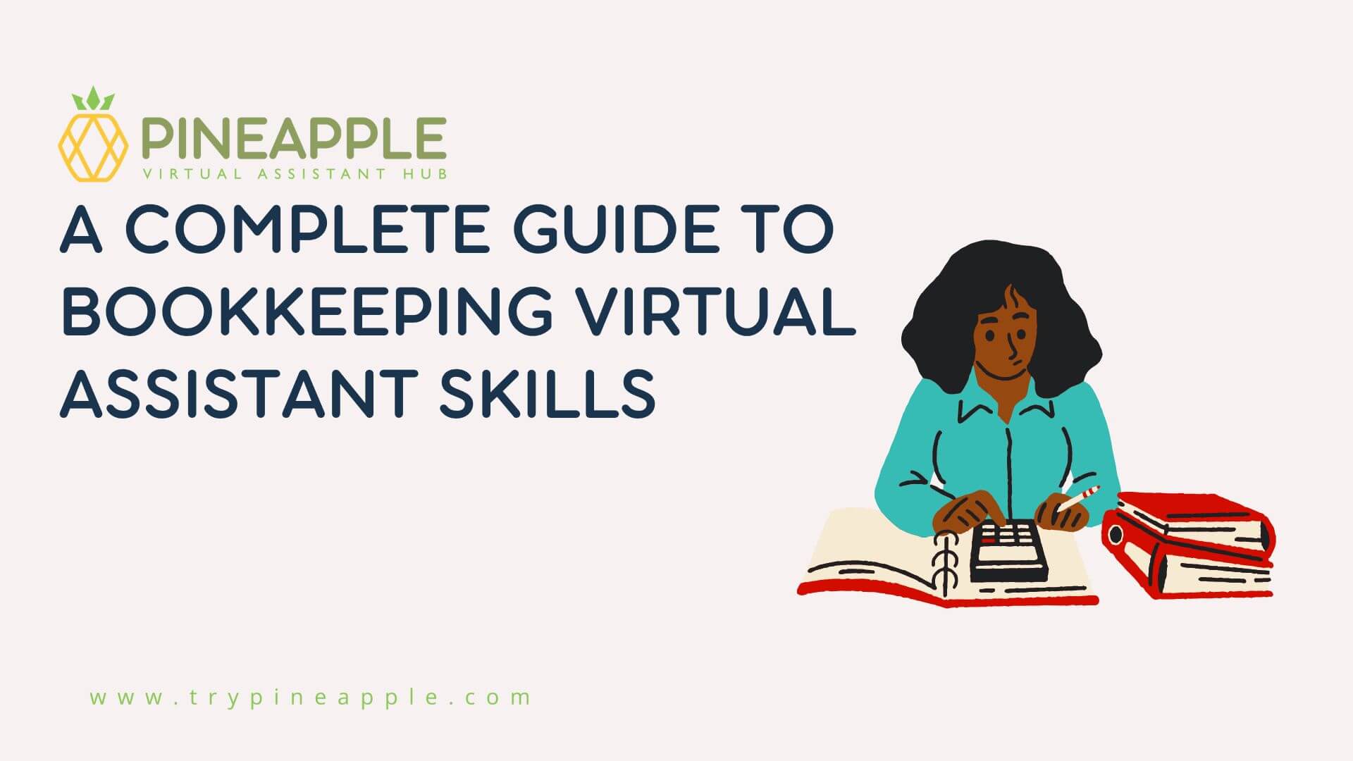 A Complete Guide to Bookkeeping Virtual Assistant Skills Pineapple