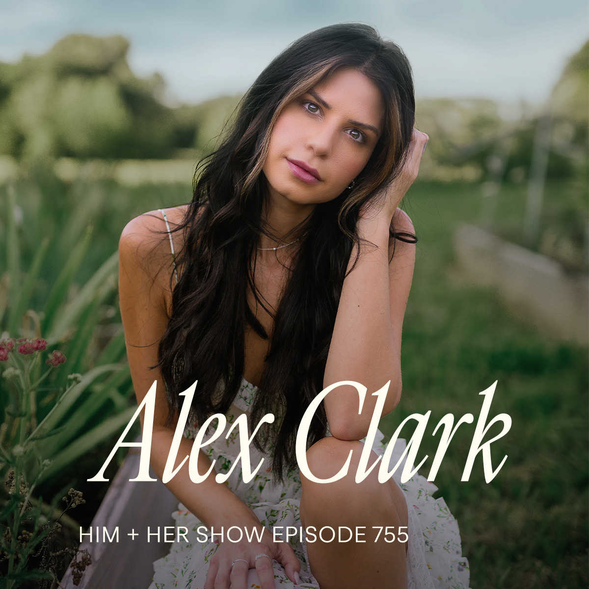 Alex Clark - TSC HIM & HER SHOW Podcast