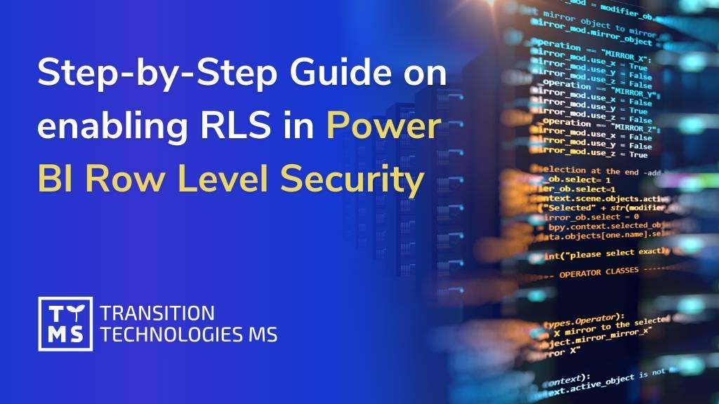 What is Row Level Security in Power BI? RLS Types & Management | TTMS