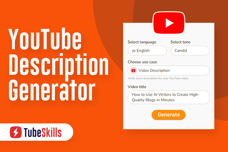 5+ Best YouTube Description Generator Tools Tubeskills