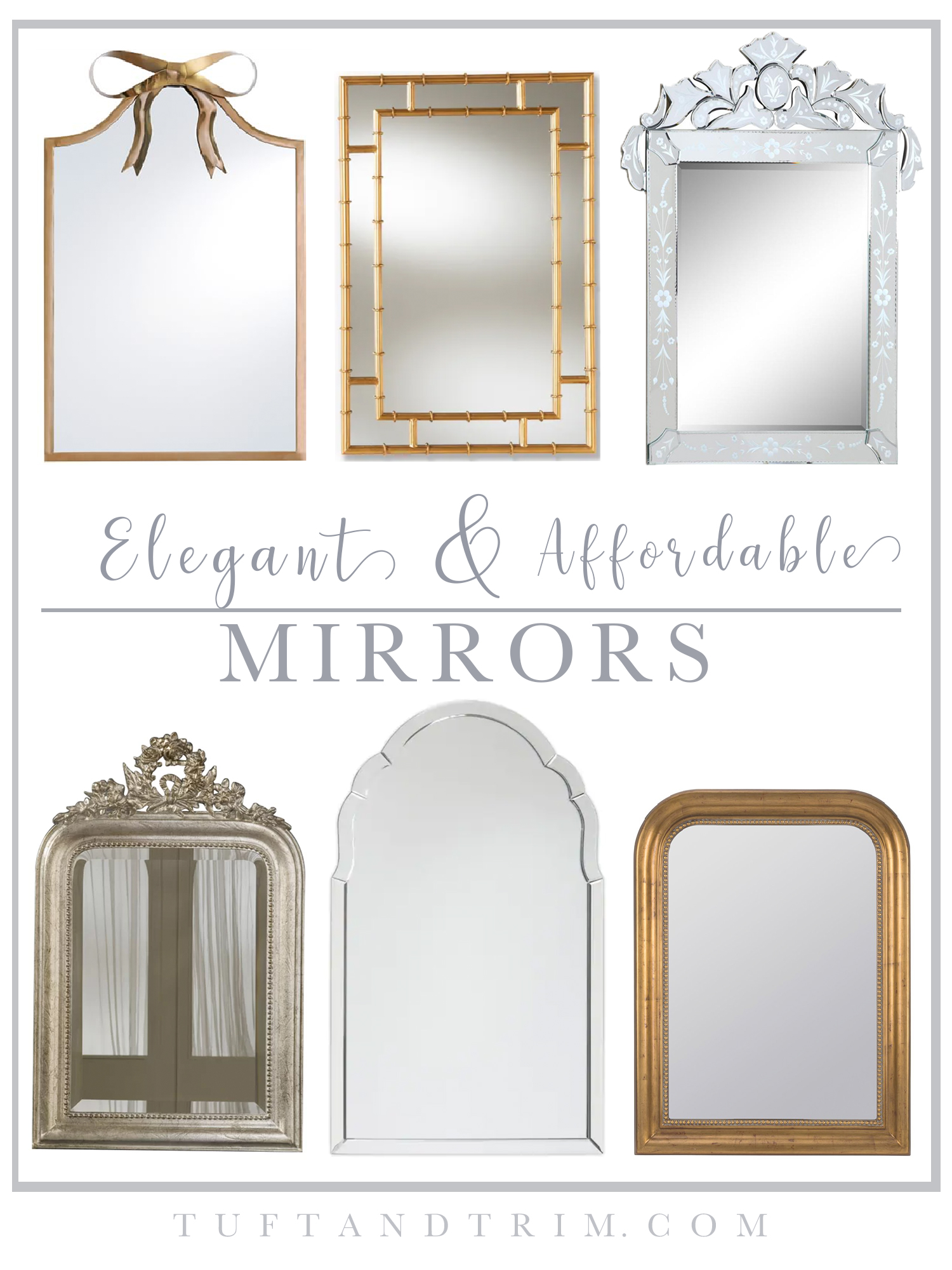 Friday Favorites Elegant & Affordable Mirrors Tuft & Trim