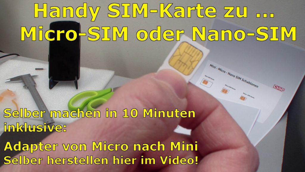 Handy SIMKarte zu Micro / Nano zuschneiden und MiniSIMAdapter selber