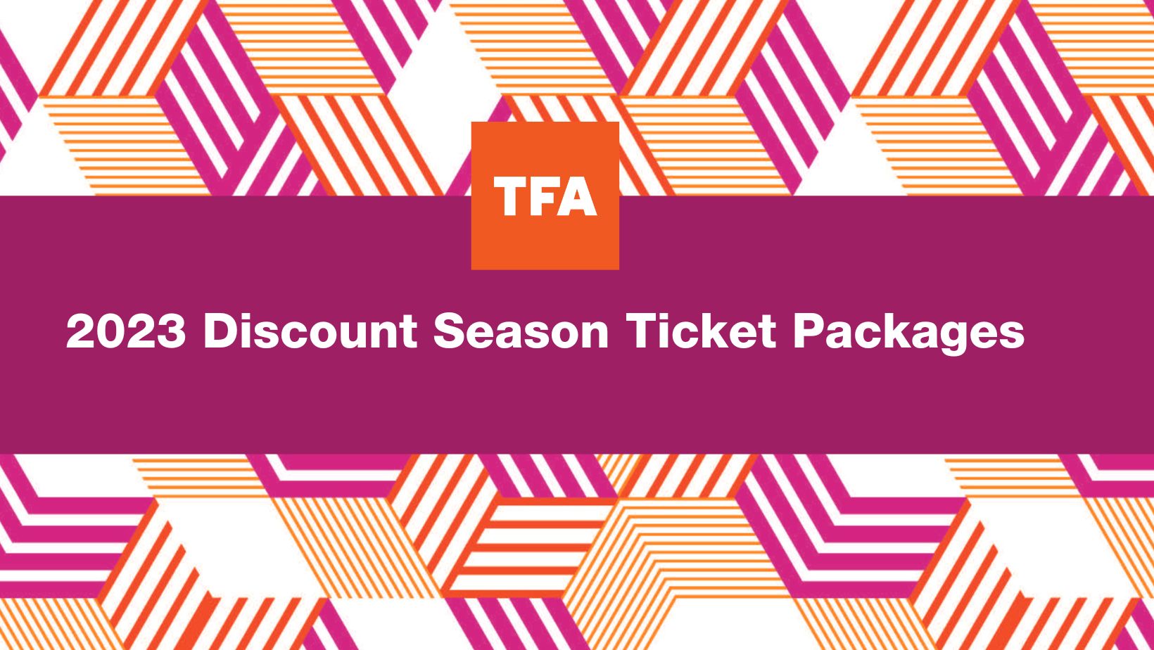 TFA 2023 DISCOUNT SEASON TICKET PACKAGES Tulsa Foundation for