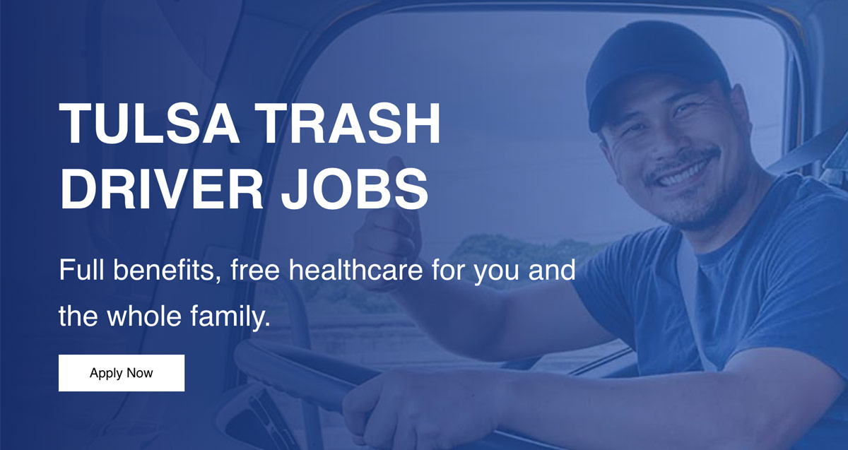 Tulsa, Oklahoma CDL Trash Driver Jobs