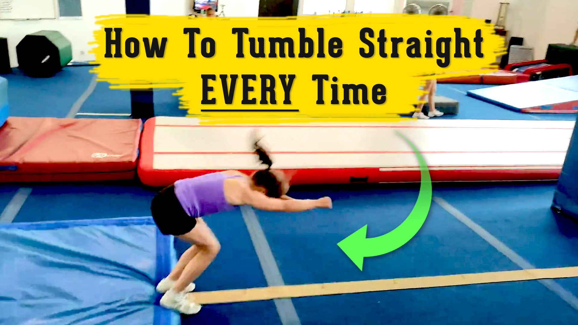 Tumble Straight Every Time Round Off Drill For Cheer & Gymnastics