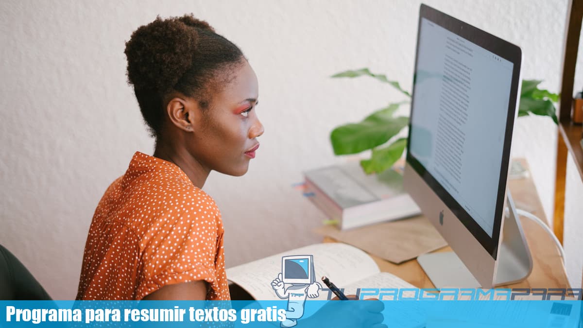 Mejores Programas para Resumir Textos Guía 2021 Completa
