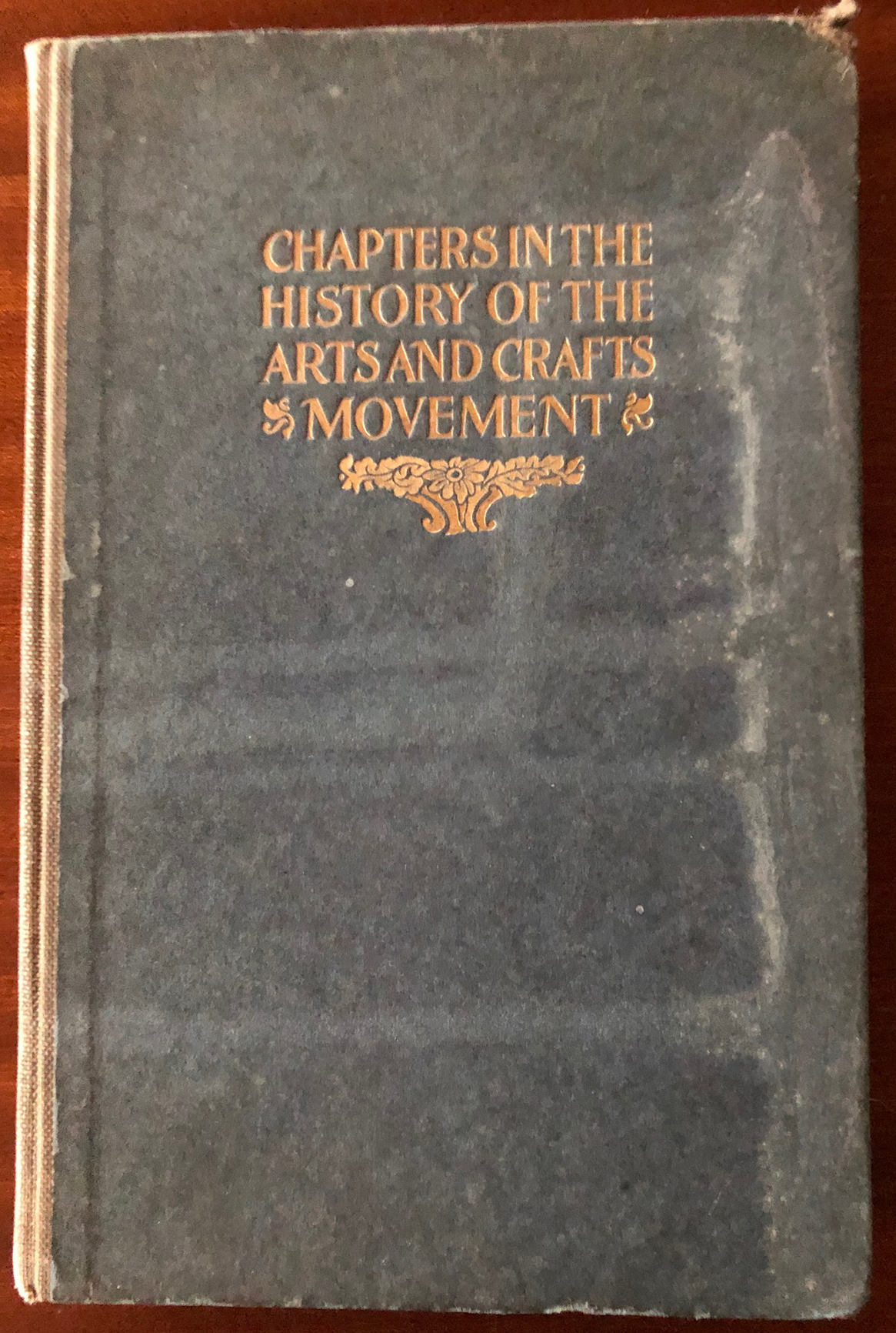 Chapters in the History of the Arts and Crafts Movement Turn of the