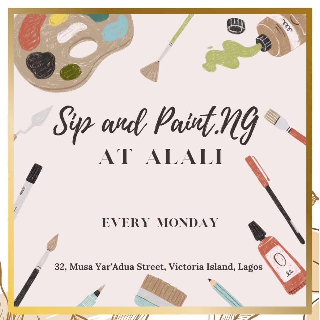 27 Mar. 2023, Sip & Paint.ng at Alali turnuplagos...for information