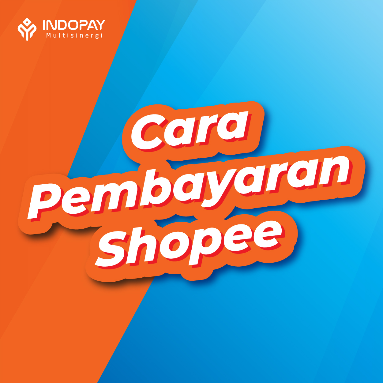 Cara Pembayaran Shopee INDOPAY