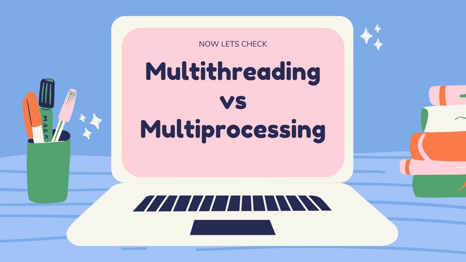 Multithreading in Java (Concurrency in Java)
