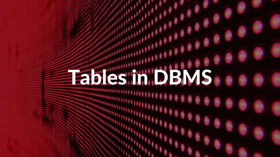 Tables in DBMS, Tables in SQL