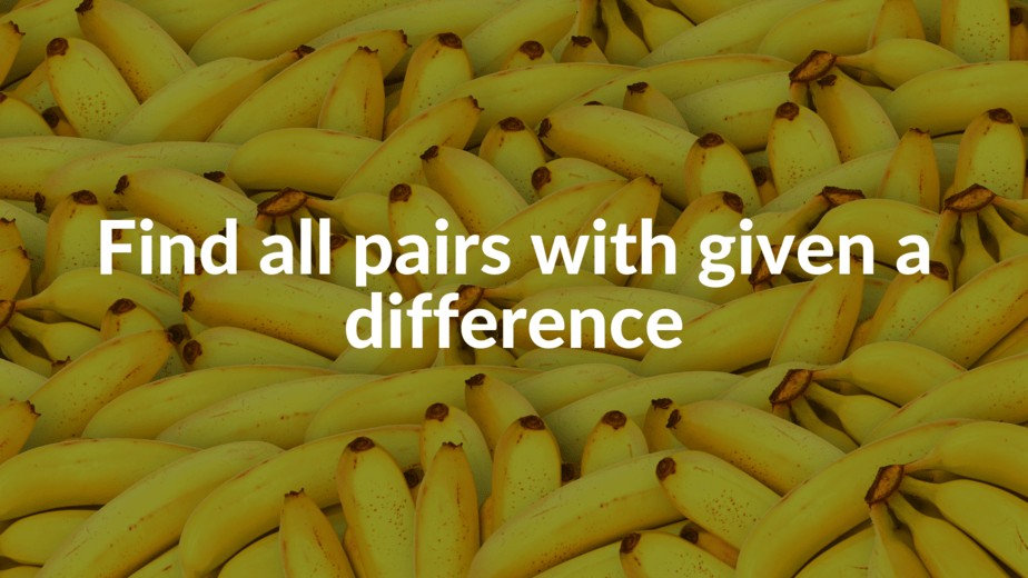 Find All Pairs With a Given Difference Kdiff Pairs in an Array