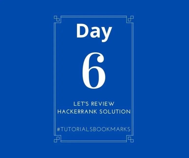 Day 6 Let's Review Hackerrank Solution 30 Days Of Code