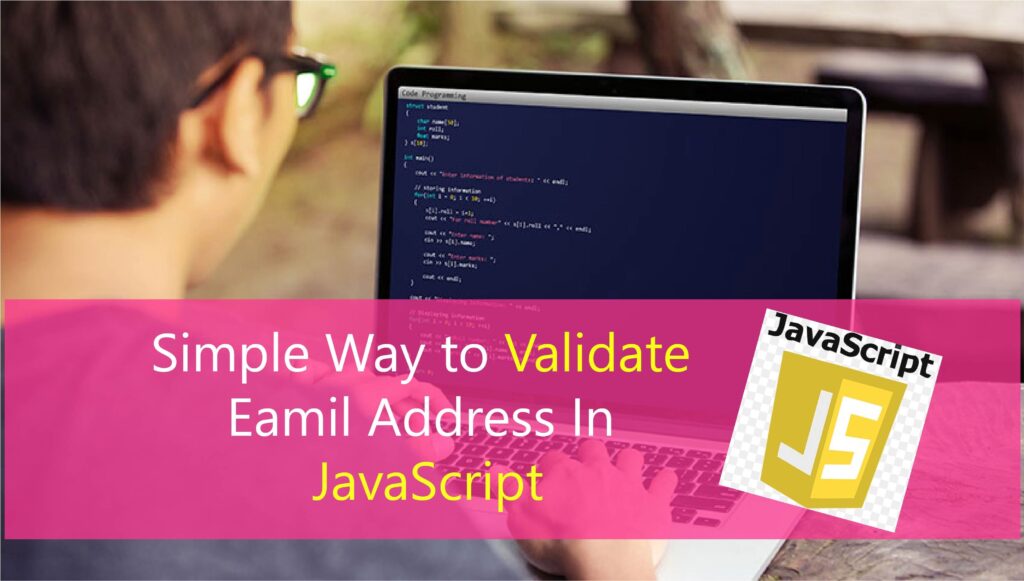 How to validate an email address in JavaScript (3 Simple Guide