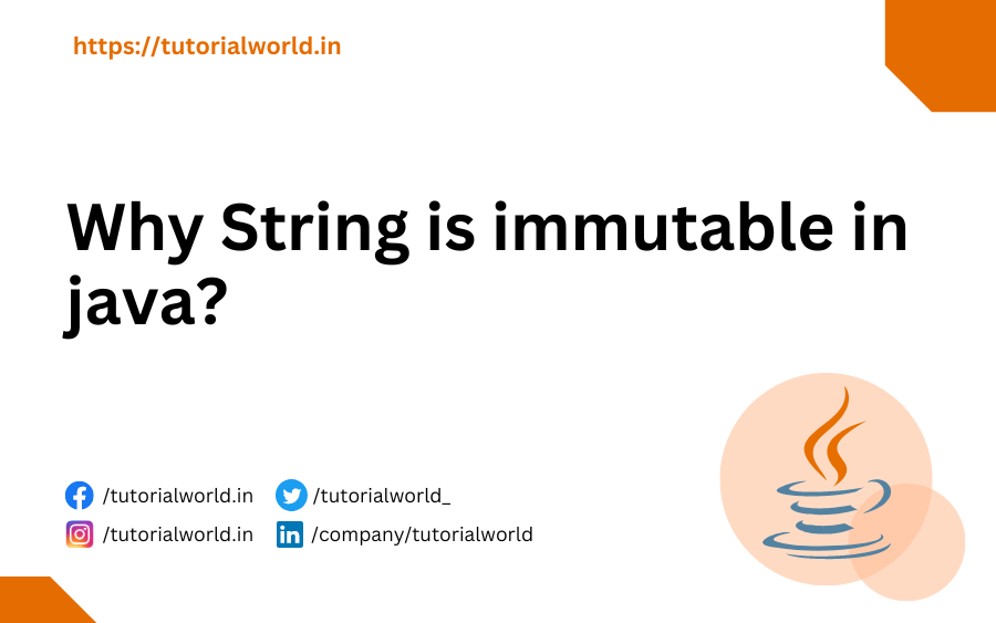 Why String is immutable in java? Tutorial World