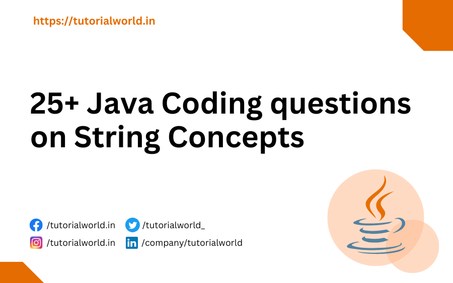 25+ Java Coding questions on String Concepts Tutorial World