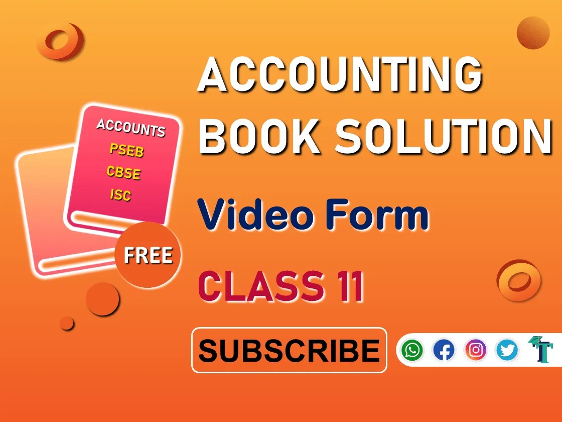 Free Videos of Accounting books Solutions of Class 11 Tutor's Tips