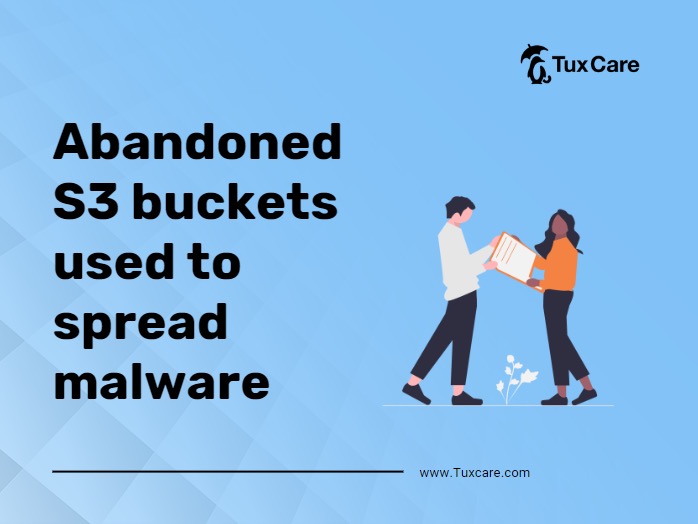 Abandoned S3 buckets used to spread malware